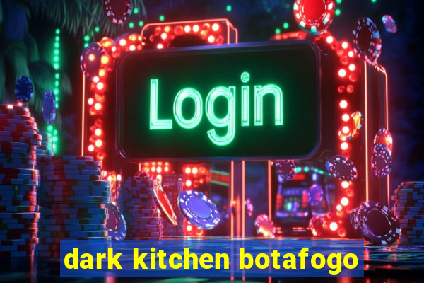 dark kitchen botafogo